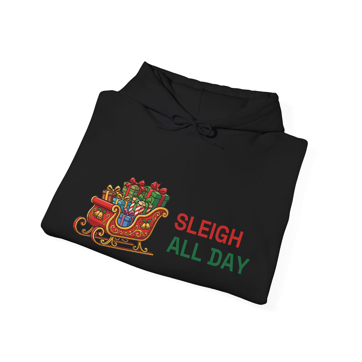 Sleigh All Day Hoodie | Funny Christmas Pun