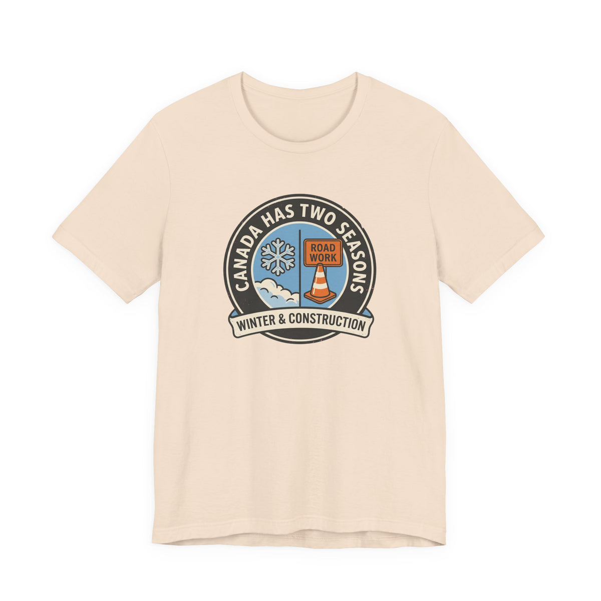 Winter and Construction Tee | Funny Canadian Seasons Shirt