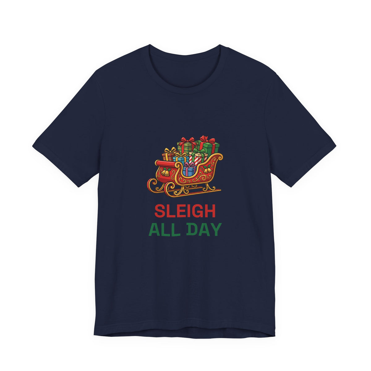 Sleigh All Day Tee | Funny Christmas Pun Shirt
