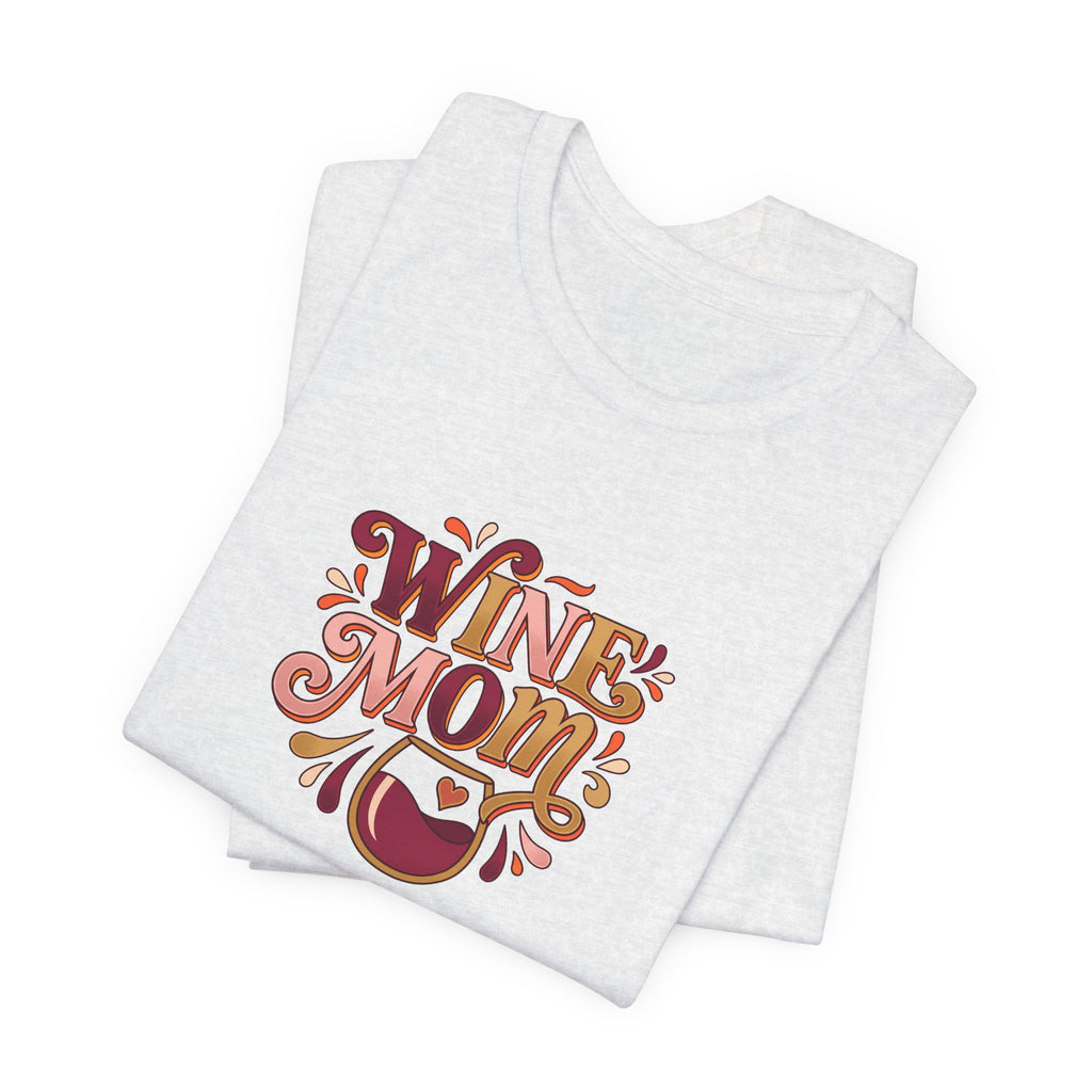 Wine Mom Tee