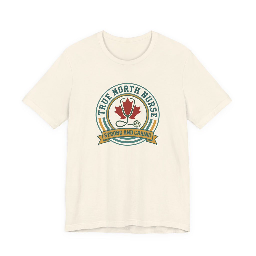 True North Nurse Tee | Canadian Nurse Shirt, Printed in Canada