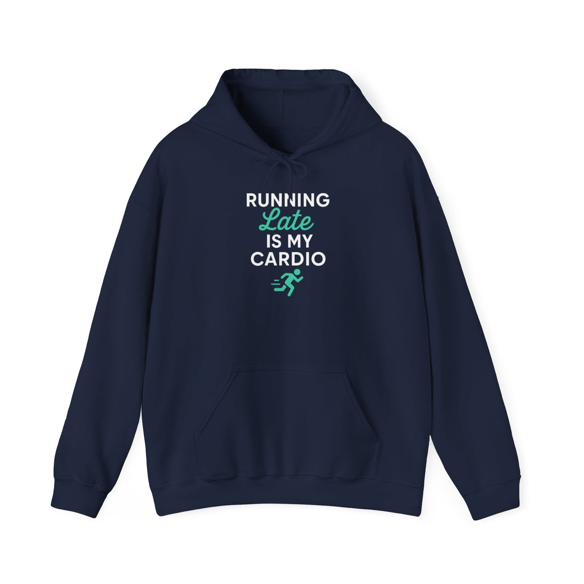 Running Late Is My Cardio Hoodie | Funny Gym Shirt