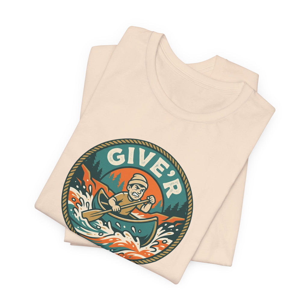 Give'r Tee | Funny Canadian Slang Canoe Shirt