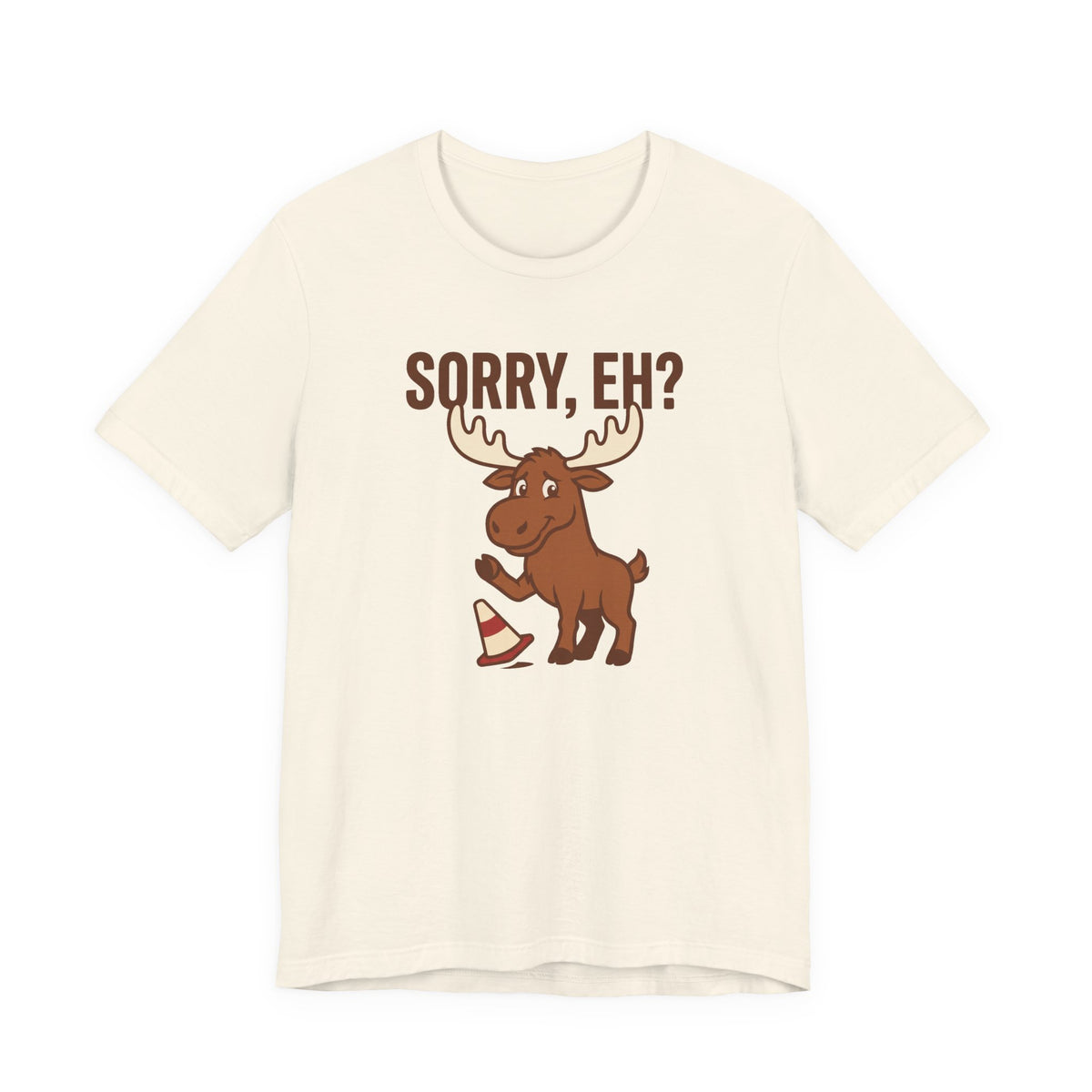 Sorry Eh Tee | Funny Canadian Moose Shirt