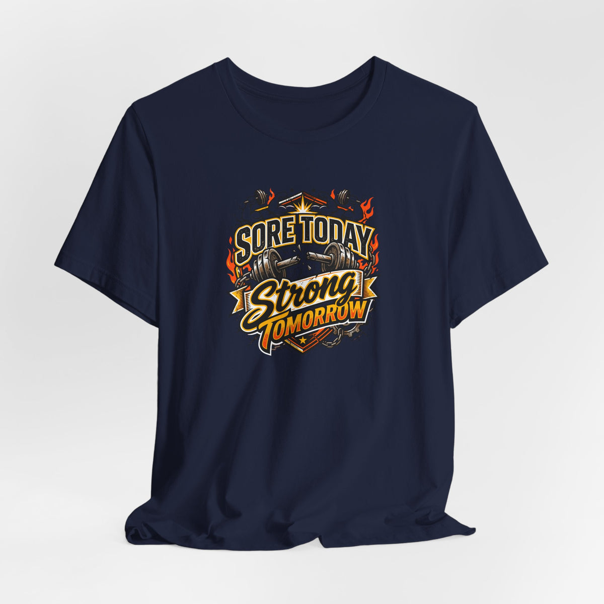 Sore Today Strong Tomorrow Tee | Funny Gym Shirt