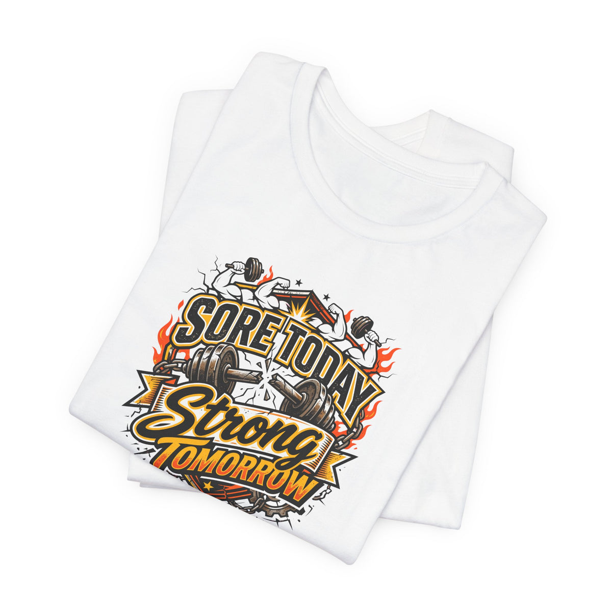 Sore Today Strong Tomorrow Tee | Funny Gym Shirt