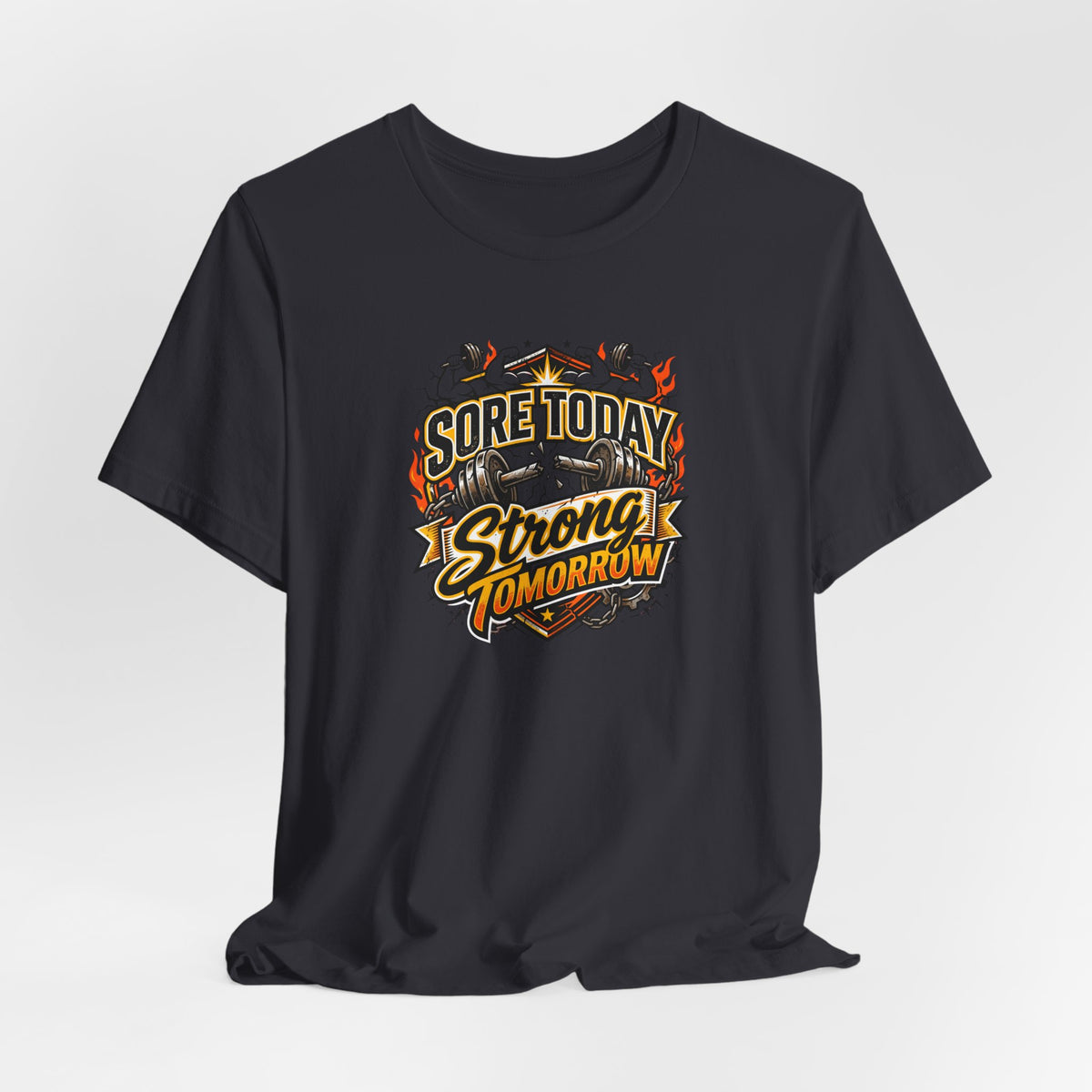 Sore Today Strong Tomorrow Tee | Funny Gym Shirt