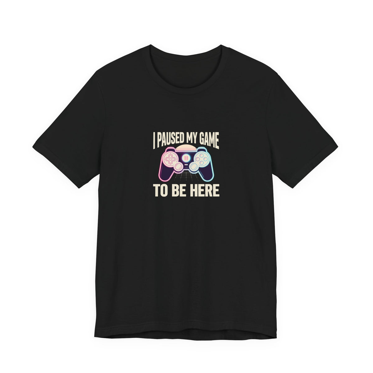 I Paused My Game To Be Here Tee | Funny Gaming Shirt