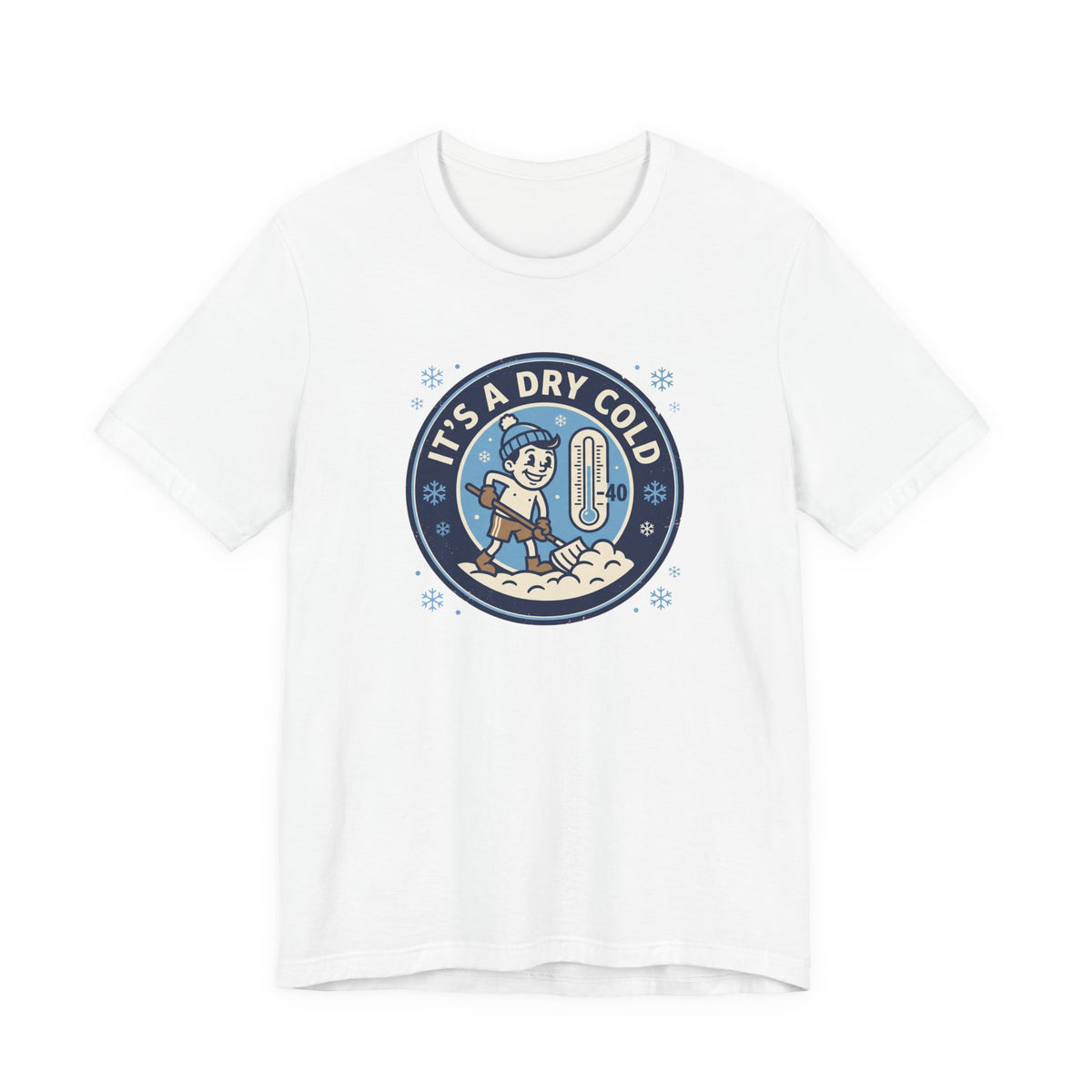 It's a Dry Cold Tee | Funny Canadian Winter Shirt