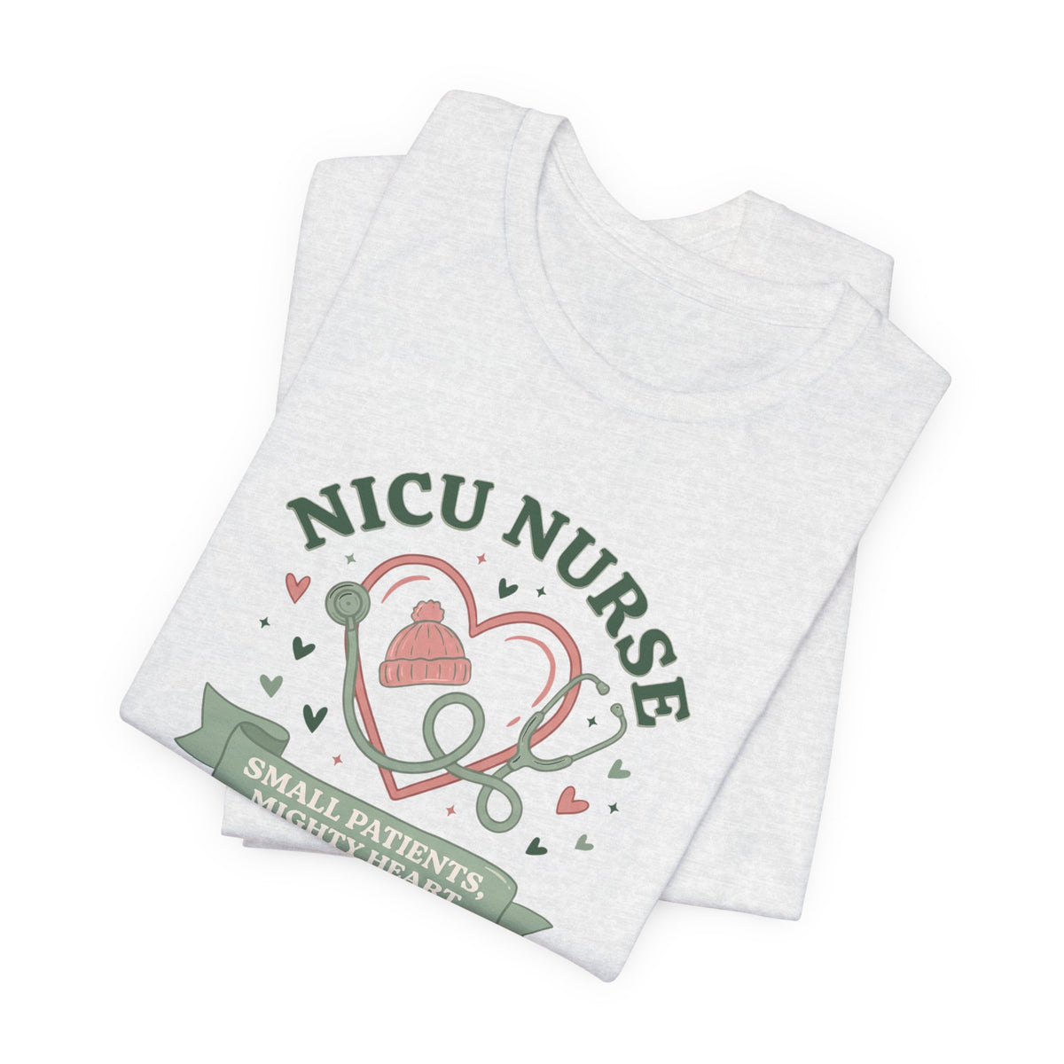 NICU Nurse Tee | Small Patients Mighty Heart Nurse Gift