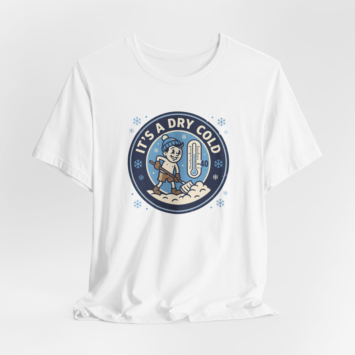 It's a Dry Cold Tee | Funny Canadian Winter Shirt