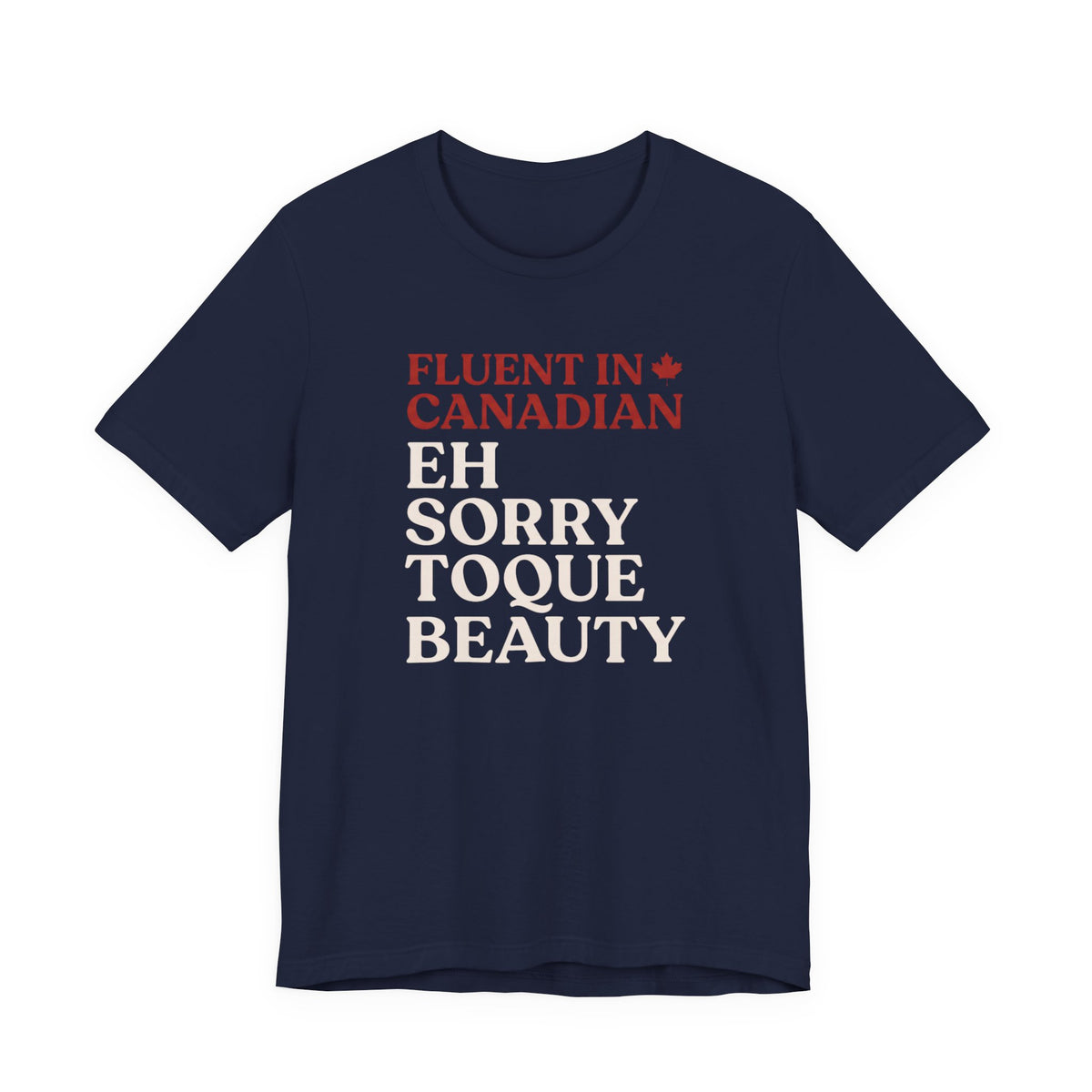 Fluent in Canadian Tee | Funny Canadian Slang Shirt