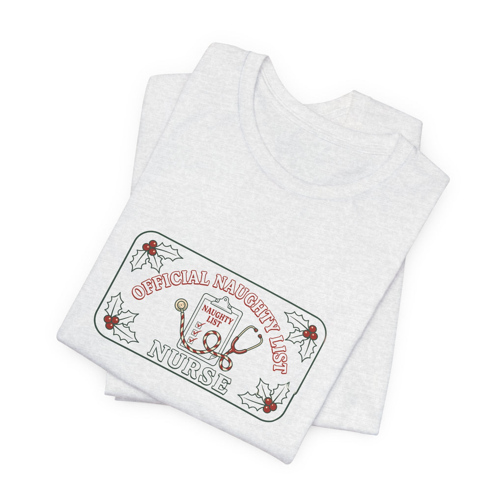 Naughty List Nurse Tee | Funny Christmas Nurse Shirt