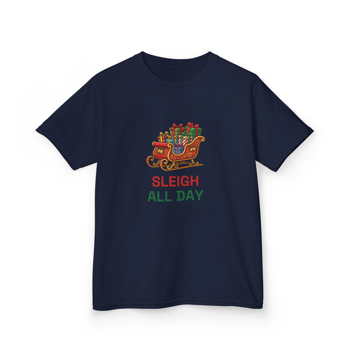 Sleigh All Day Kids Tee | Funny Christmas Shirt