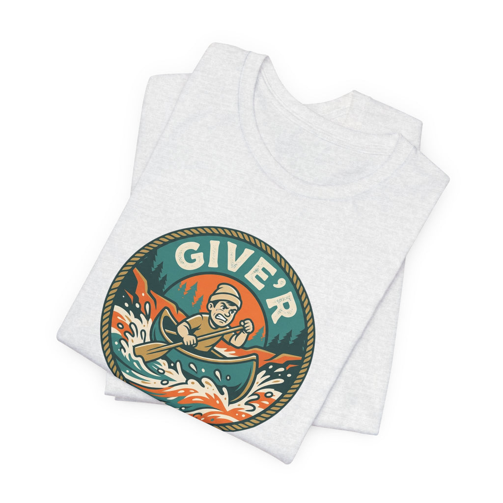 Give'r Tee | Funny Canadian Slang Canoe Shirt