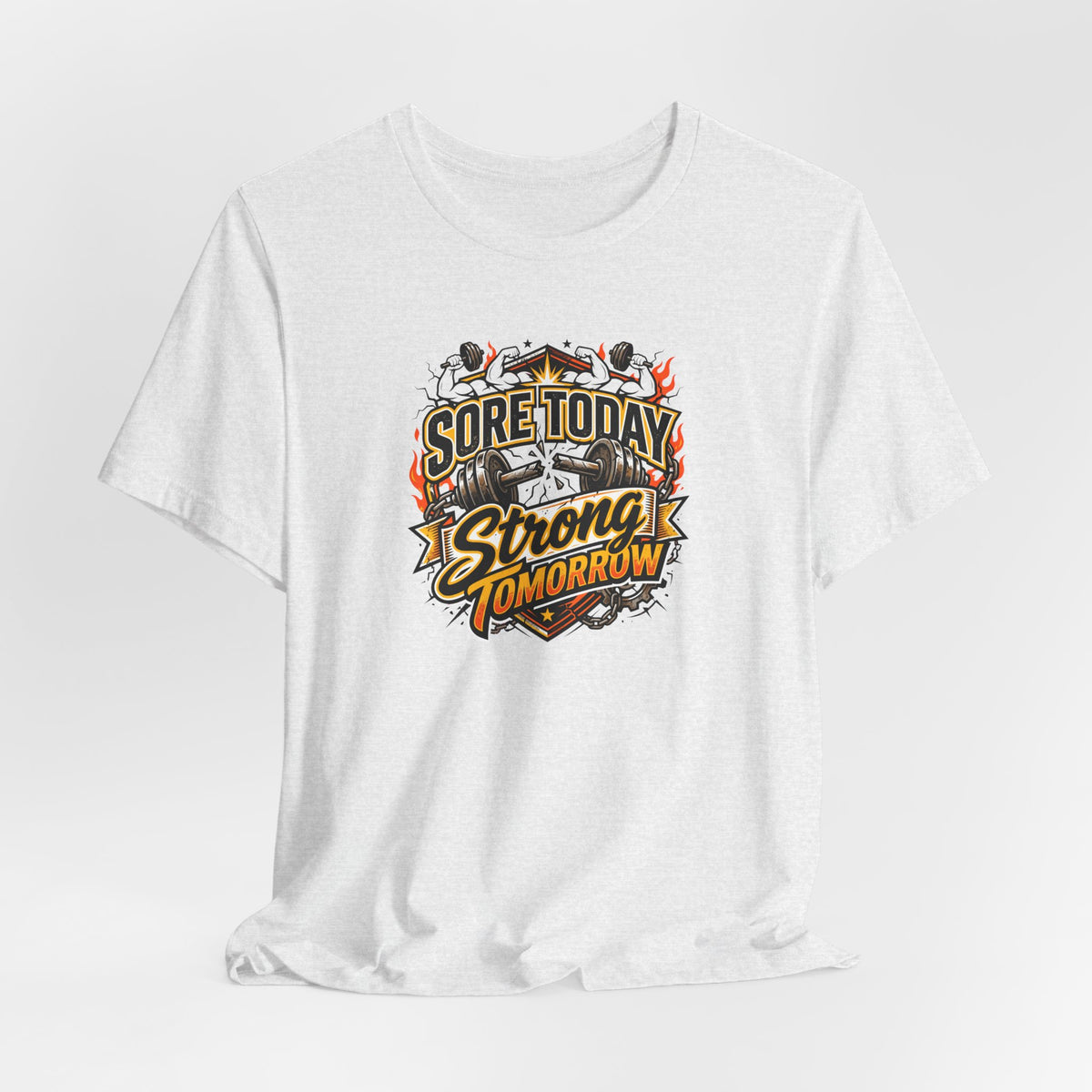 Sore Today Strong Tomorrow Tee | Funny Gym Shirt