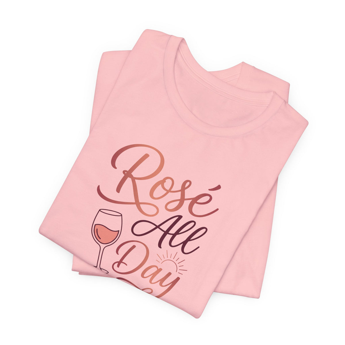 Rosé All Day Tee