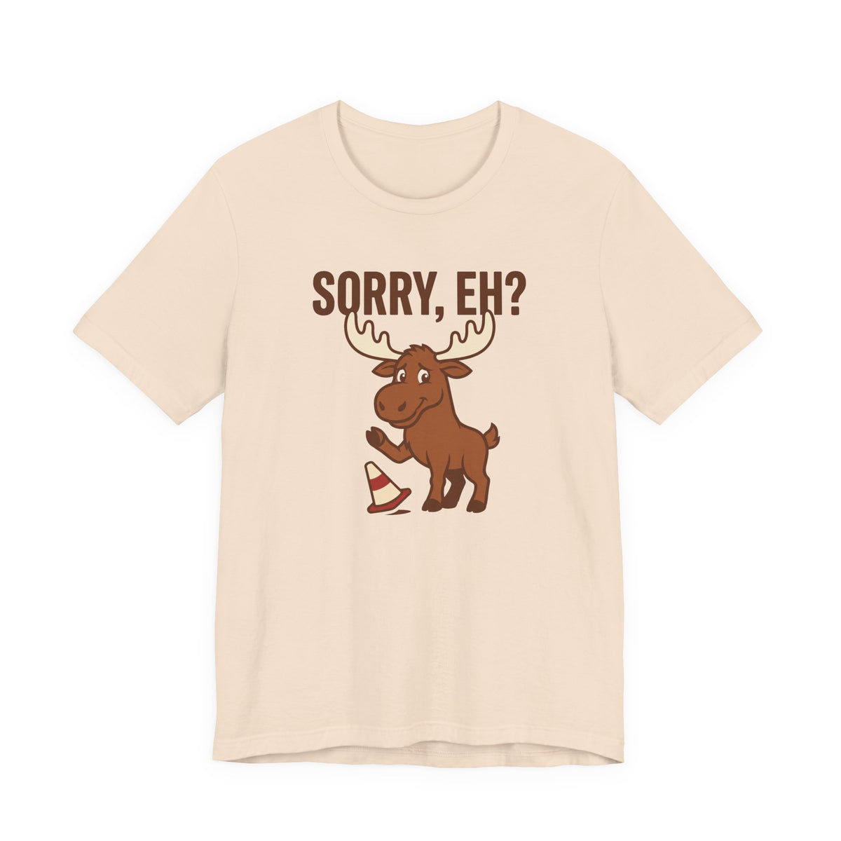Sorry Eh Tee | Funny Canadian Moose Shirt