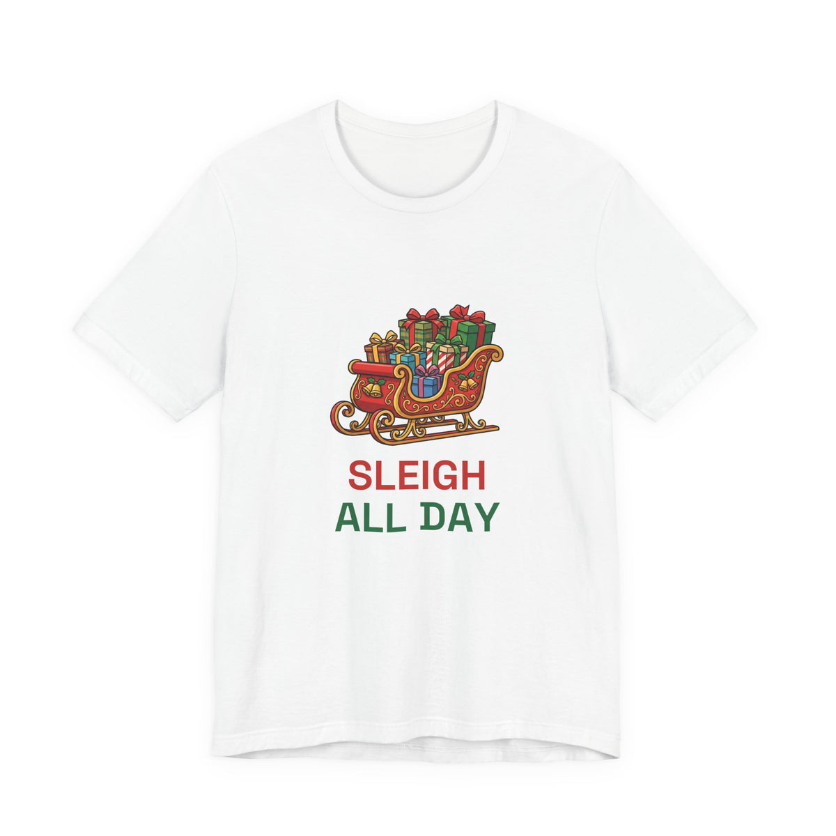 Sleigh All Day Tee | Funny Christmas Pun Shirt