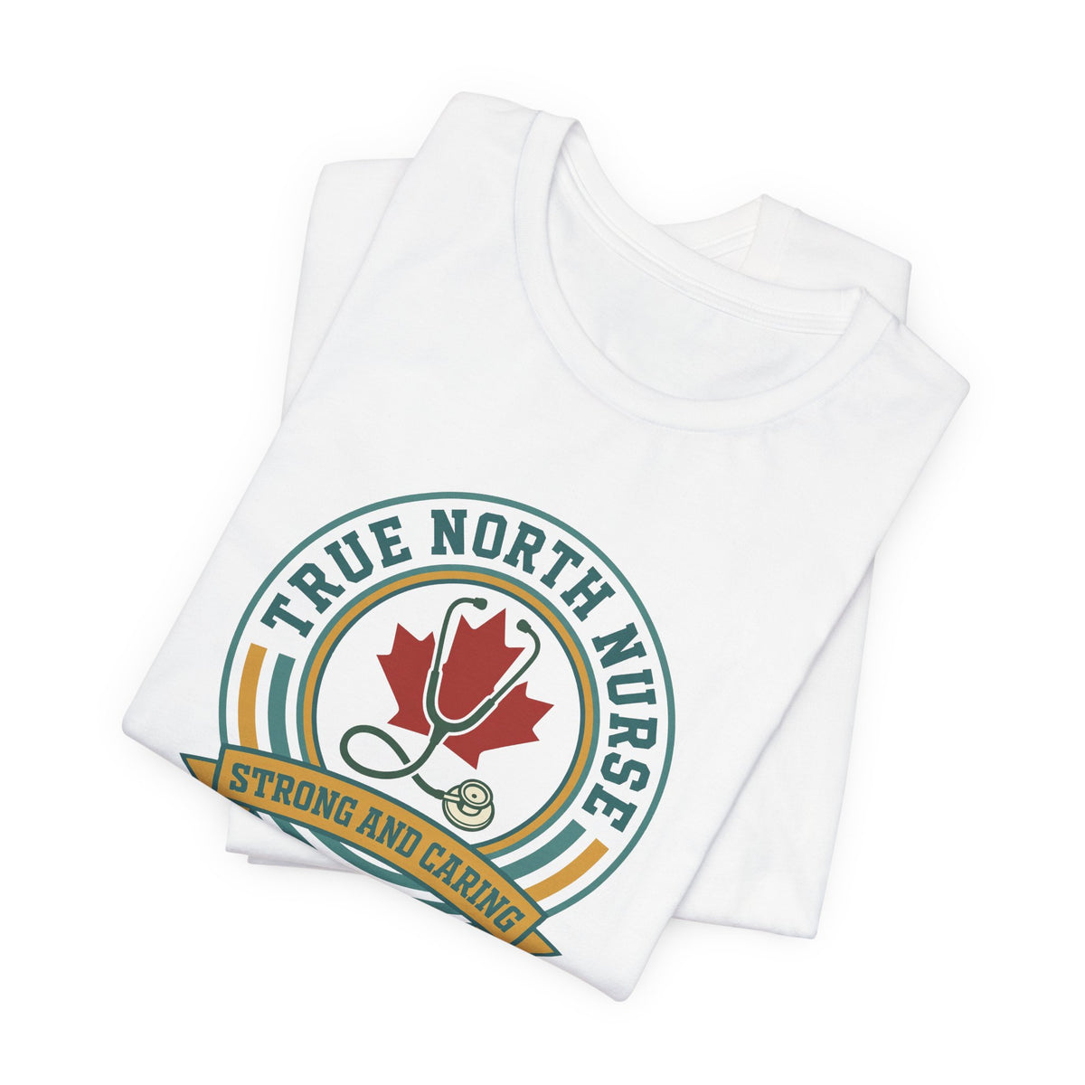 True North Nurse Tee | Canadian Nurse Shirt, Printed in Canada