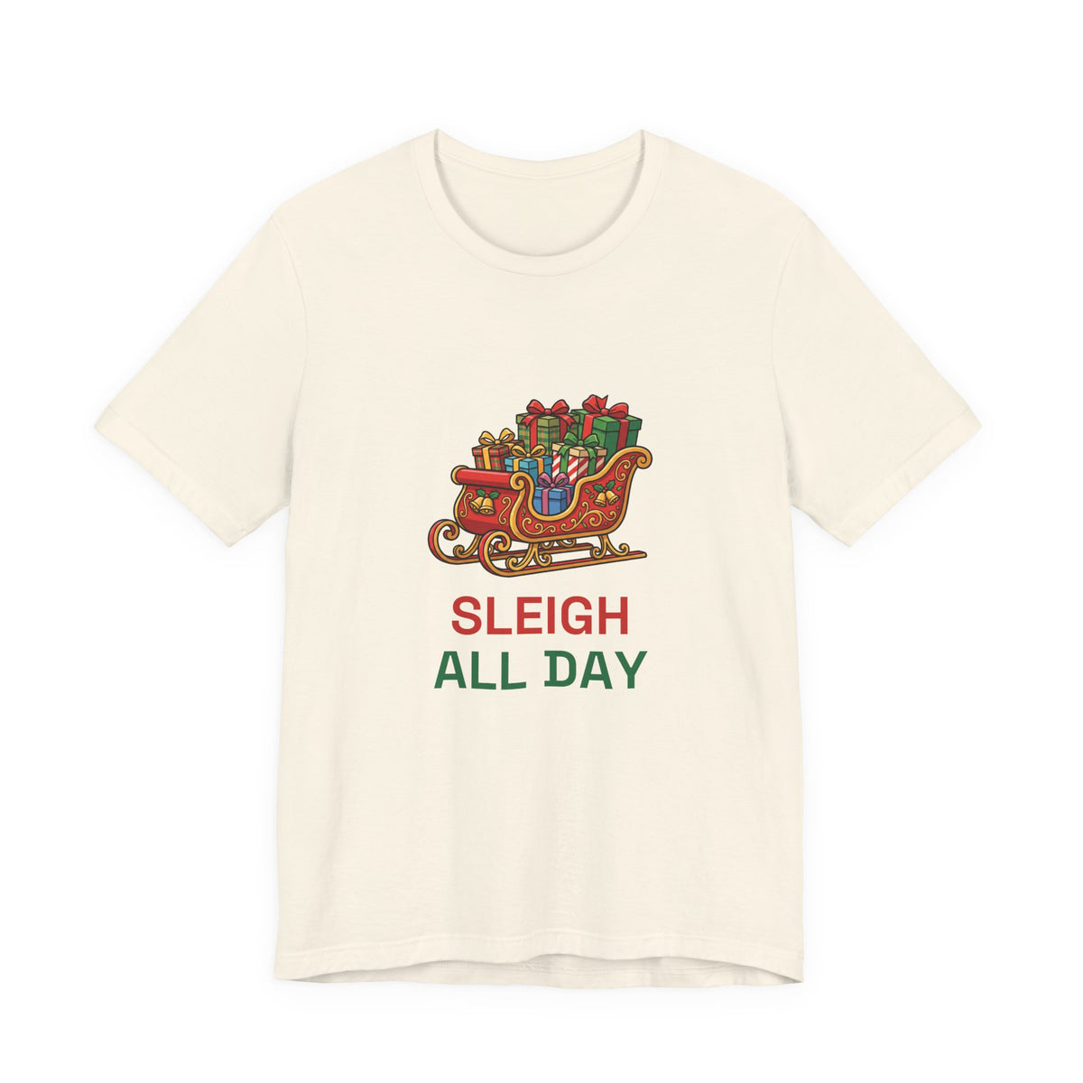Sleigh All Day Tee | Funny Christmas Pun Shirt