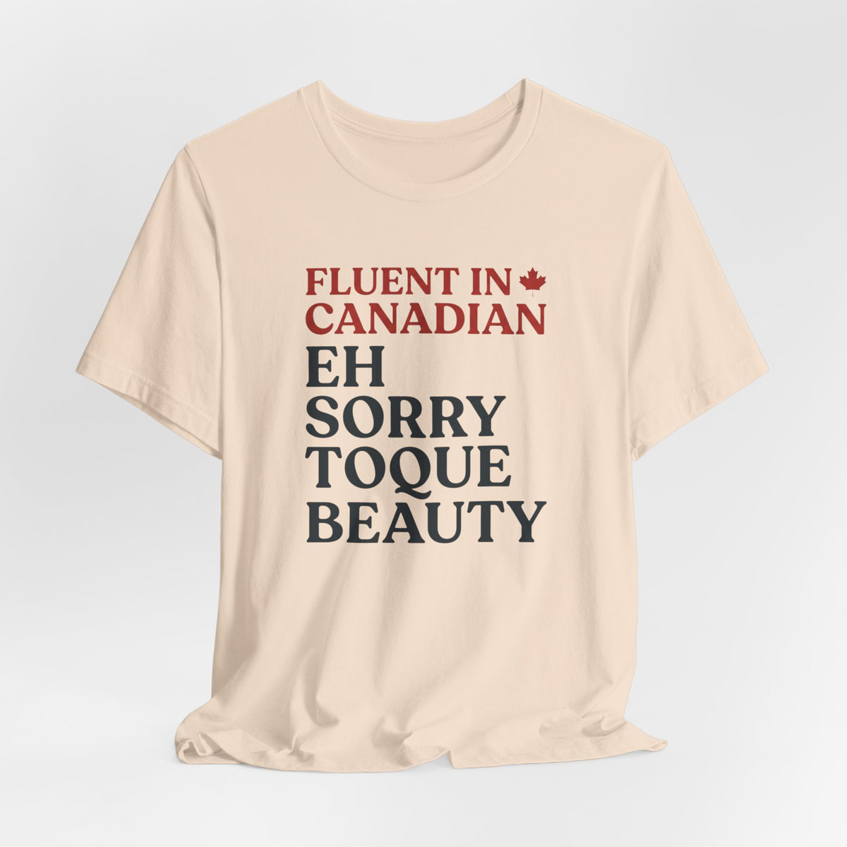 Fluent in Canadian Tee | Funny Canadian Slang Shirt