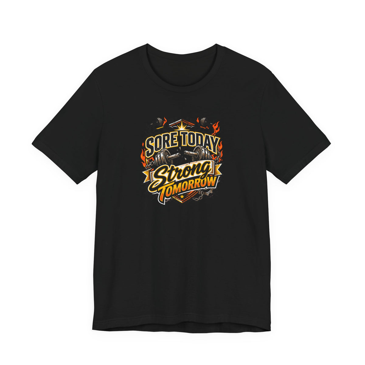 Sore Today Strong Tomorrow Tee | Funny Gym Shirt