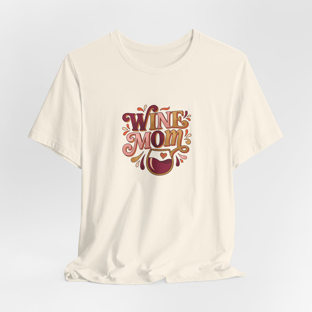 Wine Mom Tee