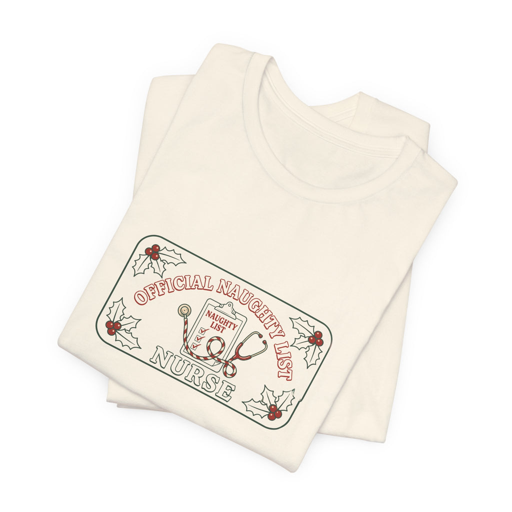 Naughty List Nurse Tee | Funny Christmas Nurse Shirt