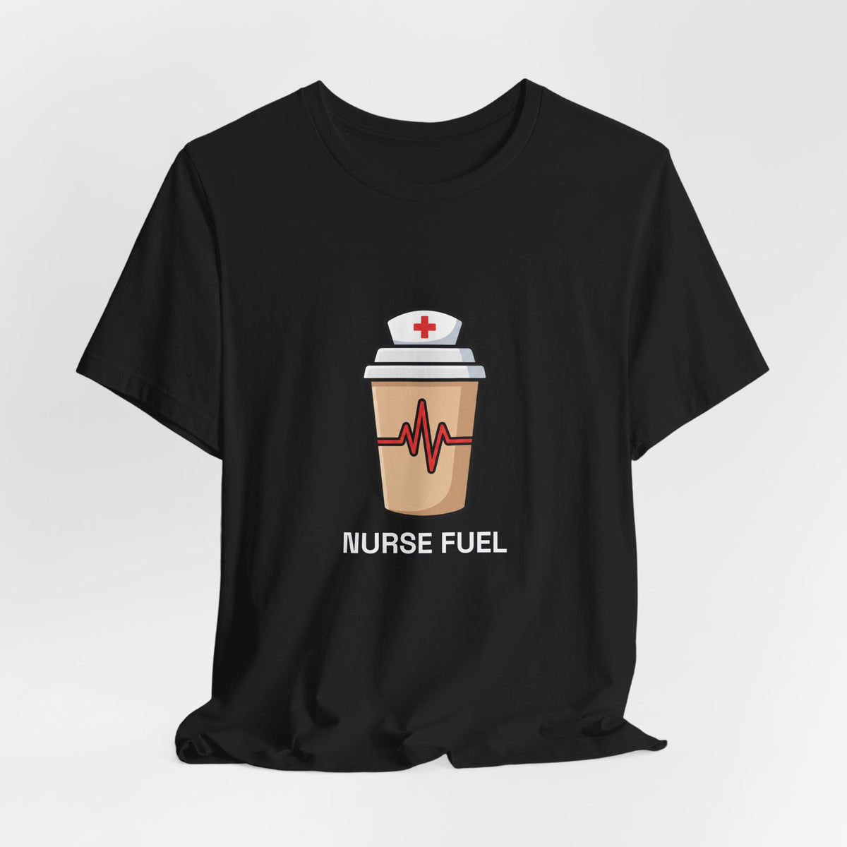 Nurse Fuel Tee | Funny Nurse Coffee Shirt