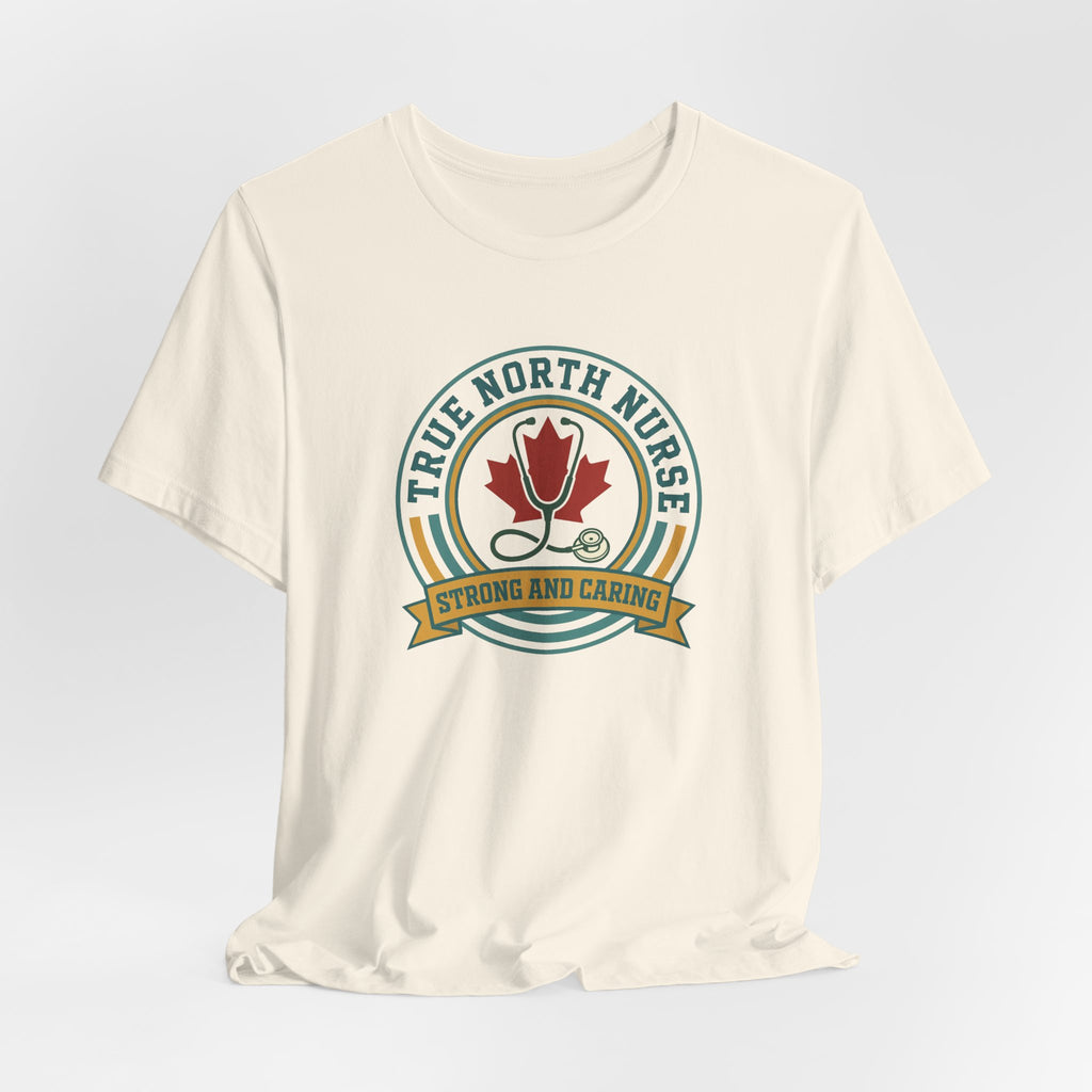 True North Nurse Tee | Canadian Nurse Shirt, Printed in Canada