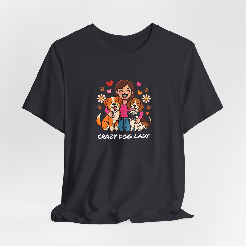 Crazy Dog Lady Tee | Funny Dog Shirt