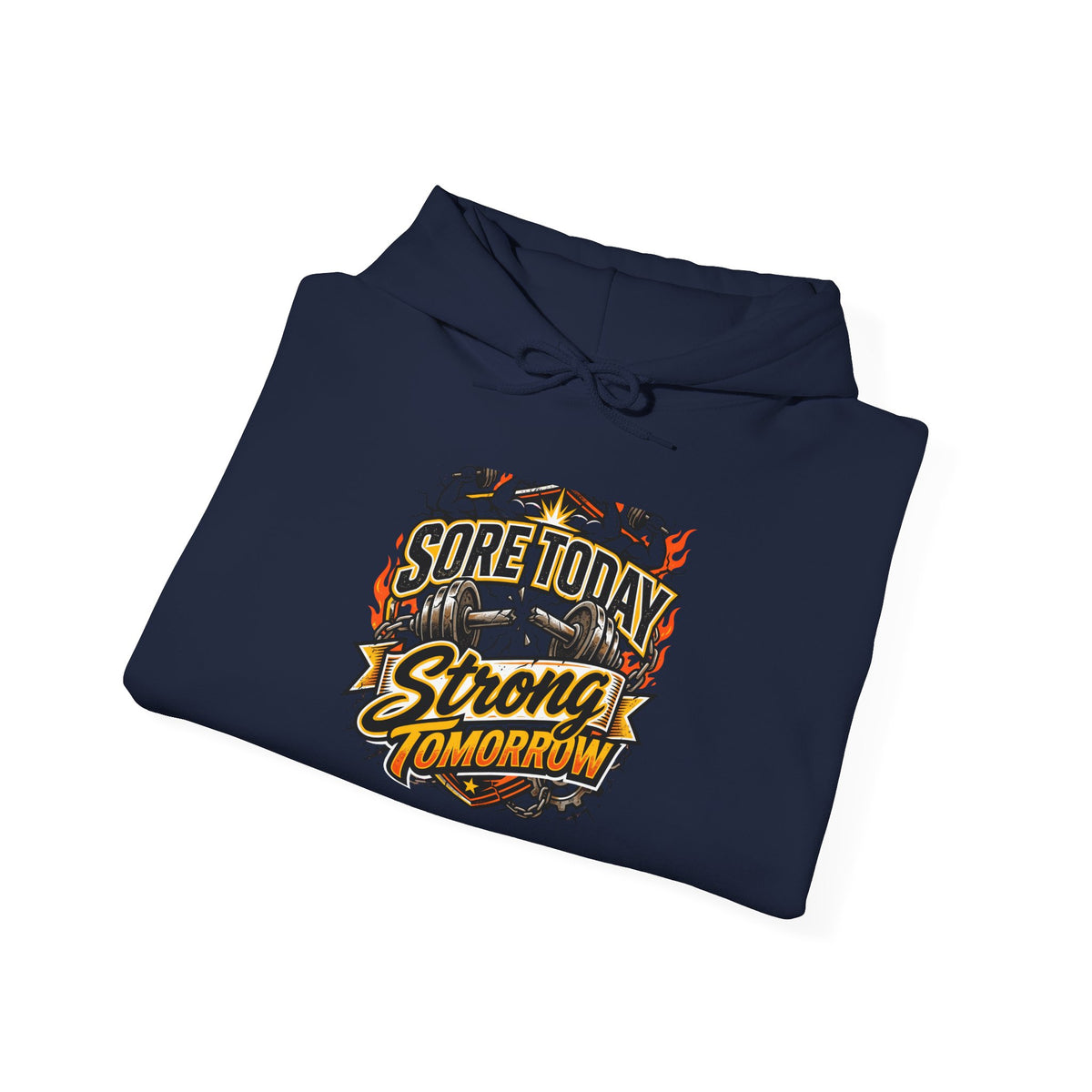 Sore Today Strong Tomorrow Hoodie | Funny Gym Shirt