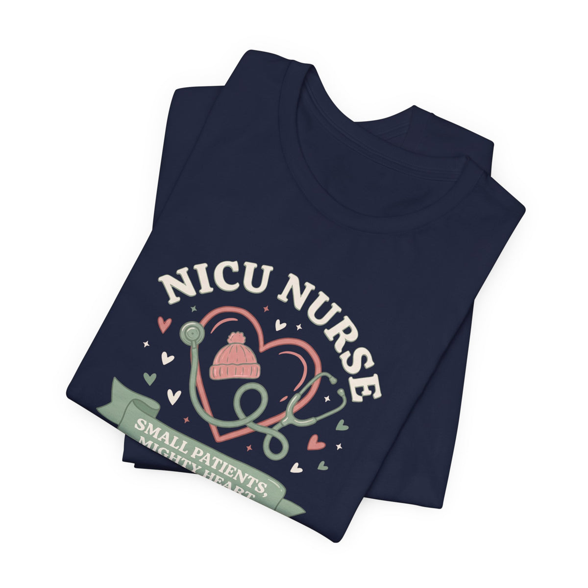 NICU Nurse Tee | Small Patients Mighty Heart Nurse Gift