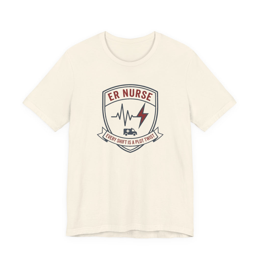 ER Nurse Tee | Funny Emergency Room Nurse Shirt