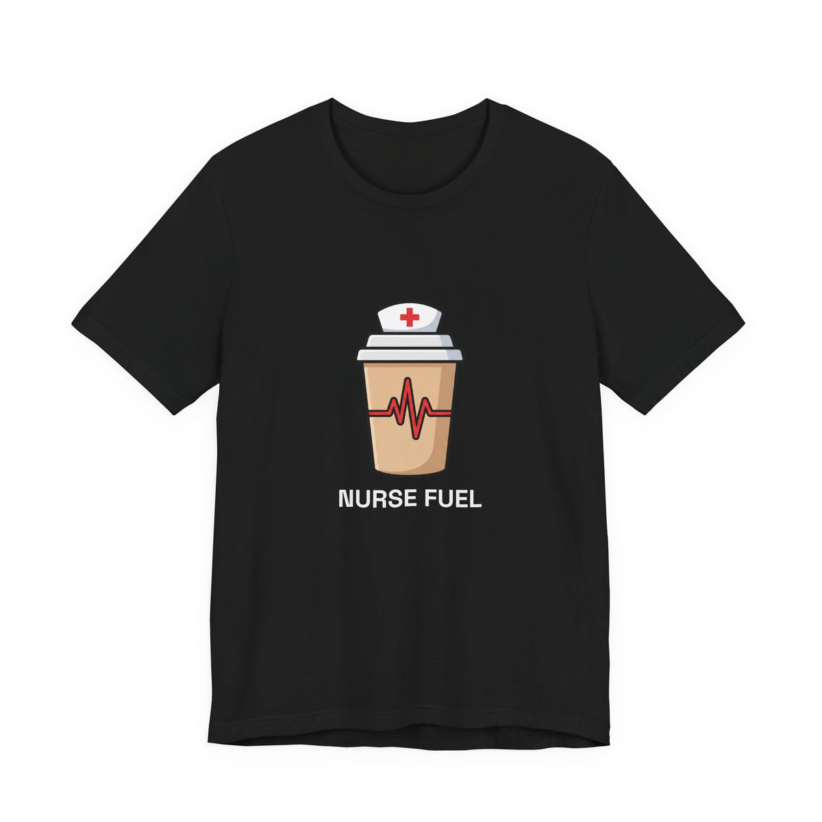 Nurse Fuel Tee | Funny Nurse Coffee Shirt