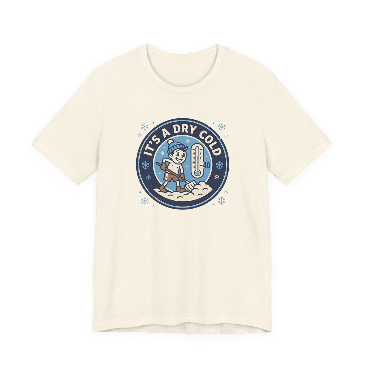 It's a Dry Cold Tee | Funny Canadian Winter Shirt