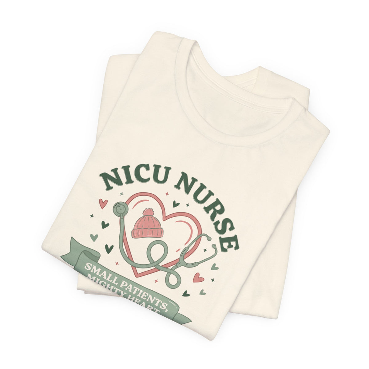 NICU Nurse Tee | Small Patients Mighty Heart Nurse Gift