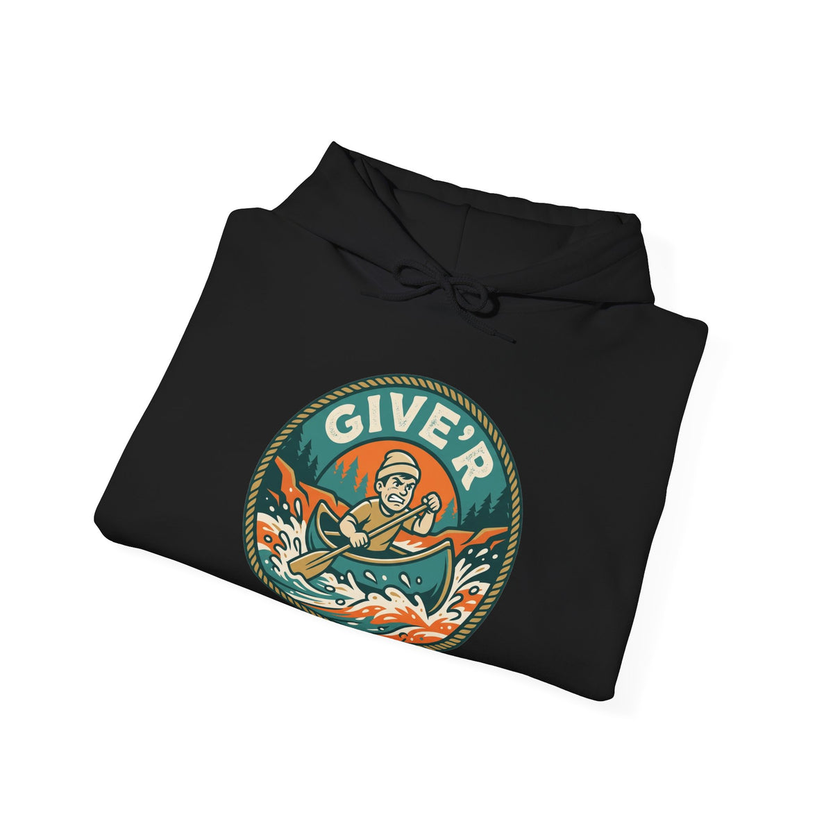 Give'r Hoodie | Funny Canadian Slang Canoe