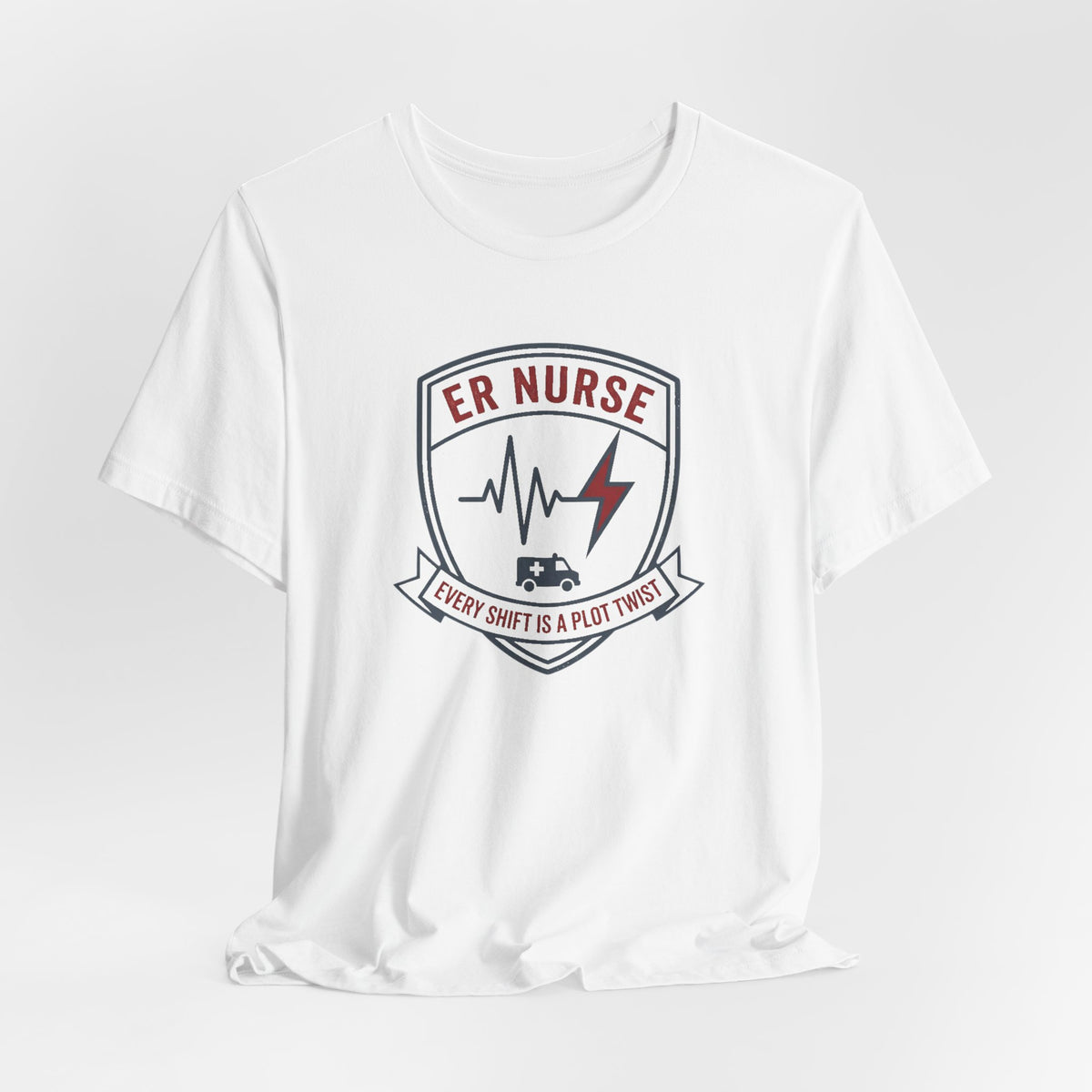 ER Nurse Tee | Funny Emergency Room Nurse Shirt