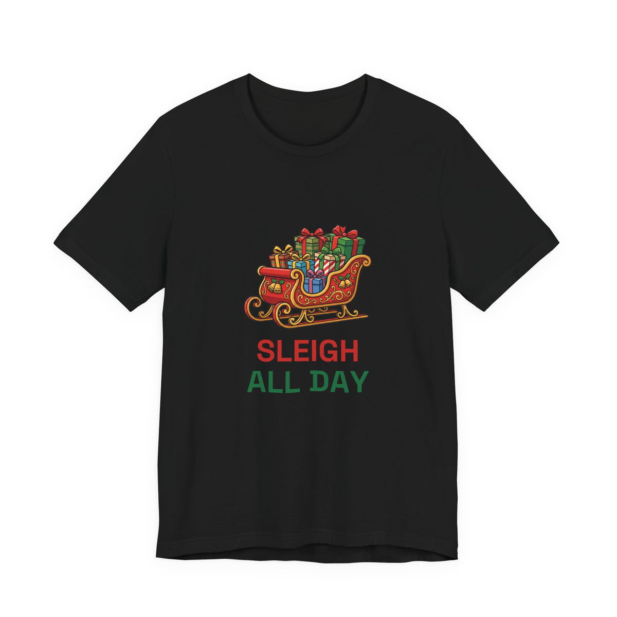 Sleigh All Day Tee | Funny Christmas Pun Shirt