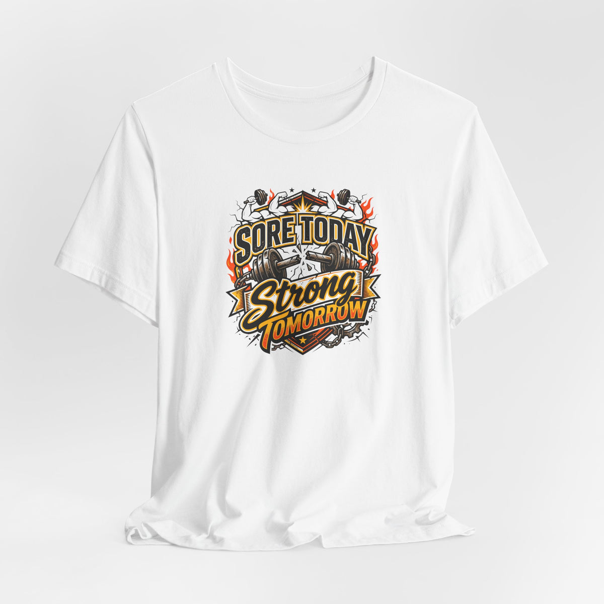 Sore Today Strong Tomorrow Tee | Funny Gym Shirt