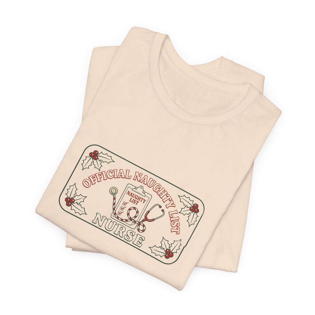 Naughty List Nurse Tee | Funny Christmas Nurse Shirt