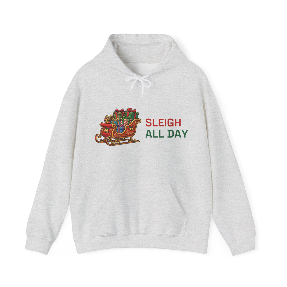 Sleigh All Day Hoodie | Funny Christmas Pun