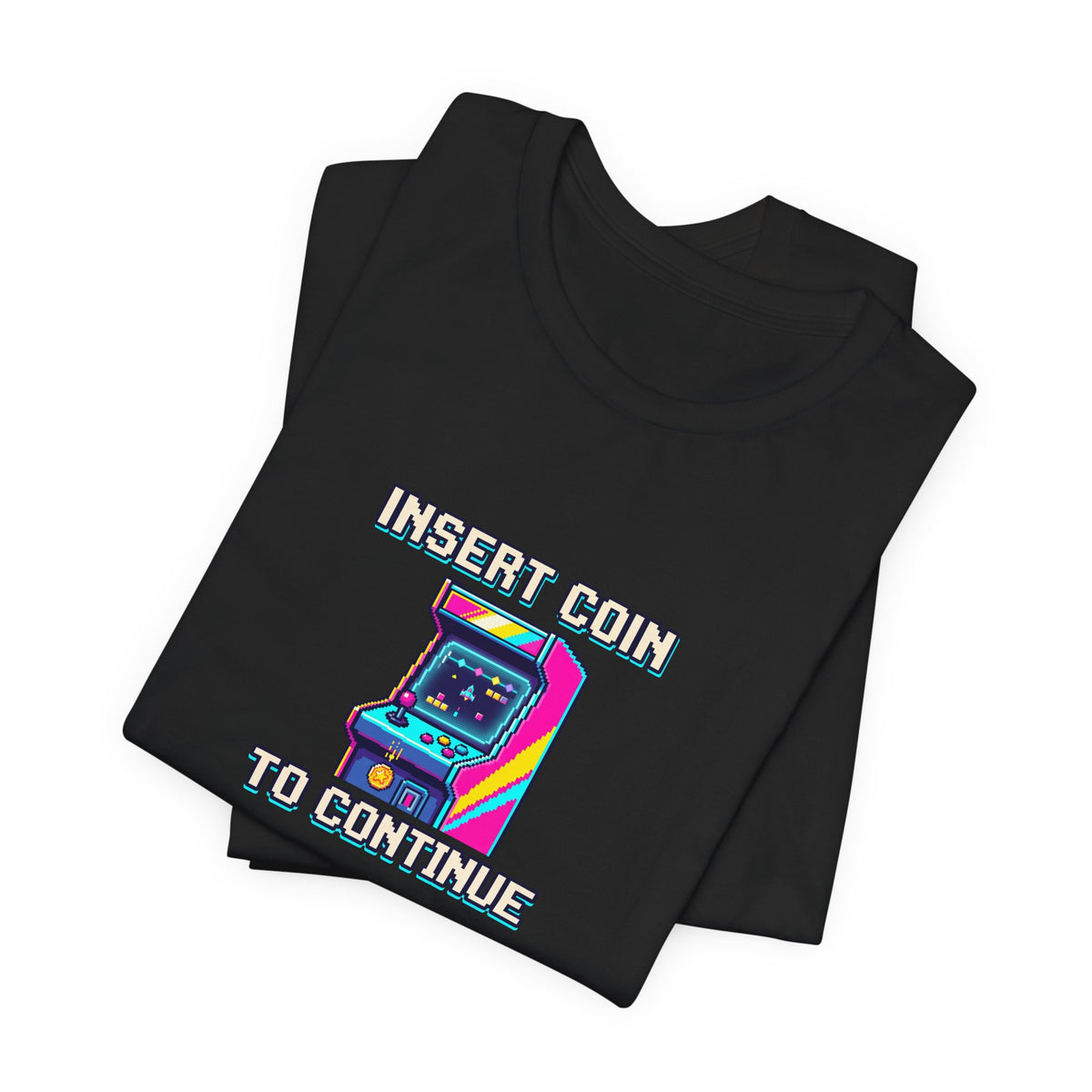 Insert Coin To Continue Tee | Retro Arcade Gaming Shirt