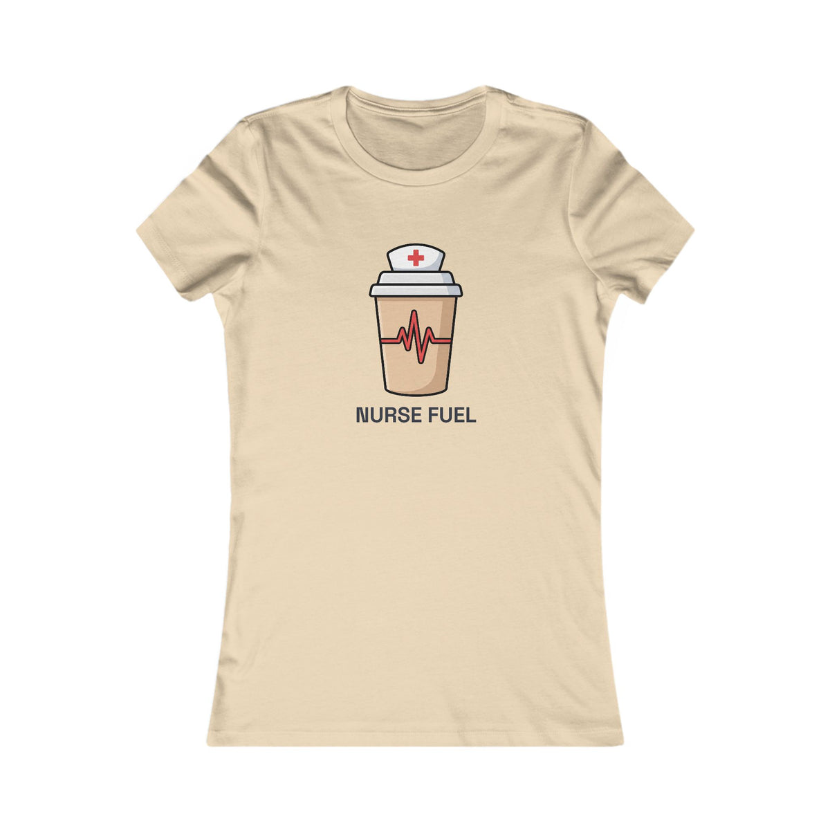Nurse Fuel Women's Tee | Funny Nurse Fitted Shirt