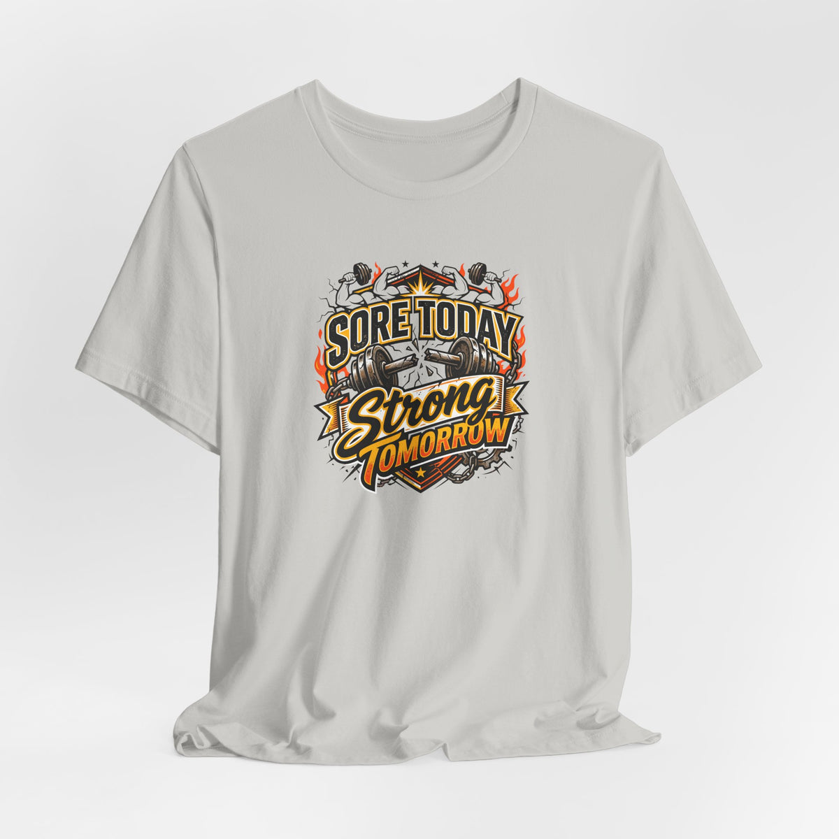 Sore Today Strong Tomorrow Tee | Funny Gym Shirt