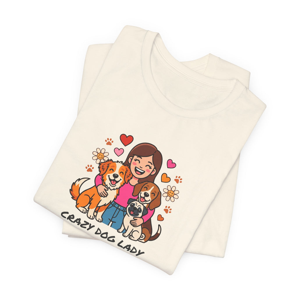 Crazy Dog Lady Tee | Funny Dog Shirt