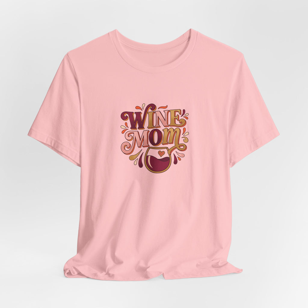 Wine Mom Tee