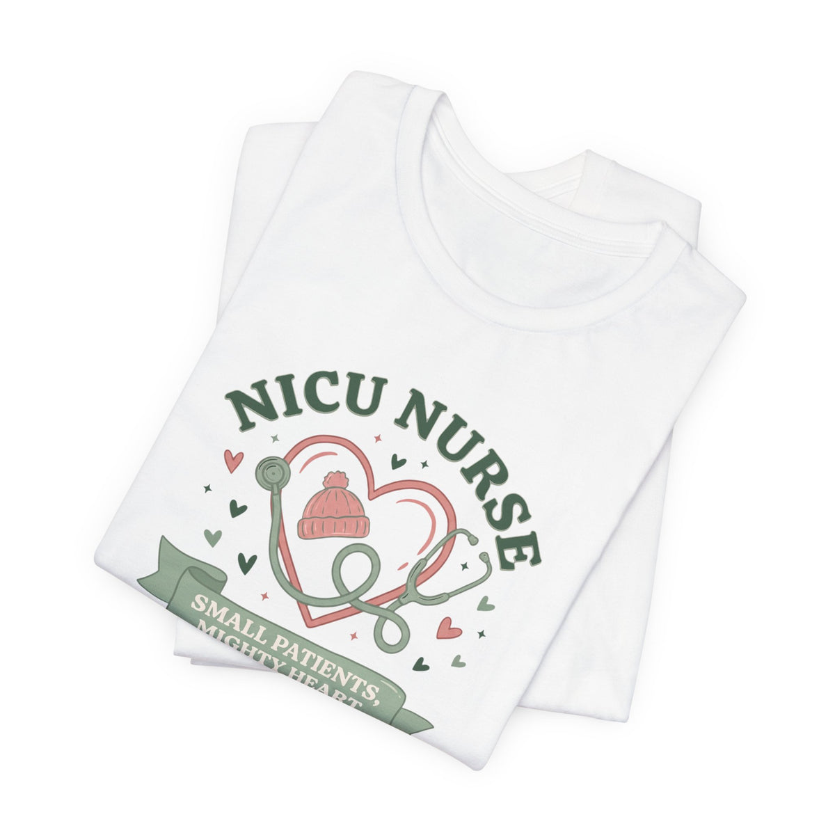 NICU Nurse Tee | Small Patients Mighty Heart Nurse Gift